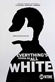 Everythings Gonna Be All White (2022)