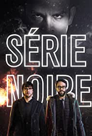 Serie Noire (2014–)