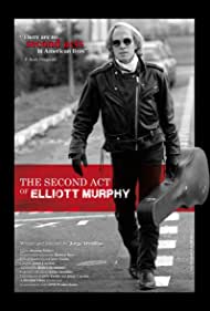 The Second Act of Elliott Murphy (2015)