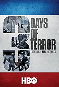 Three Days of Terror The Charlie Hebdo Attacks (2016)
