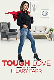 Watch Full Tvshow :Tough Love with Hilary Farr (2021-)