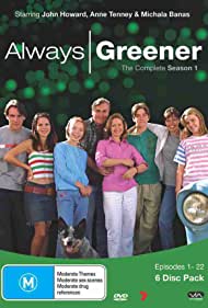 Always Greener (2001-2003)