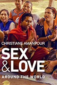 Christiane Amanpour Sex Love Around the World (2018)