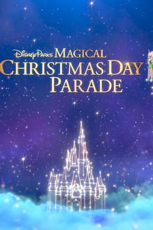 Disney Parks Magical Christmas Day Parade (2021)