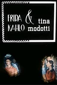 Frida Kahlo Tina Modotti (1983)
