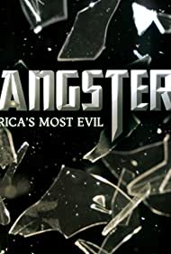 Gangsters Americas Most Evil (2012-)