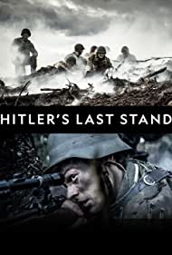 Hitlers Last Stand (2018–)
