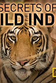 Secrets of Wild India (2012-)