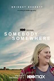 Somebody Somewhere (2022-)