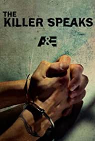 Watch Full Tvshow :The Killer Speaks (2012-)