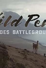Wild Peru Andes Battleground (2018)