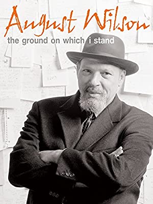 August Wilson The Ground on Which I Stand (2015)