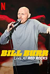 Watch Full Movie :Bill Burr Live at Red Rocks (2022)