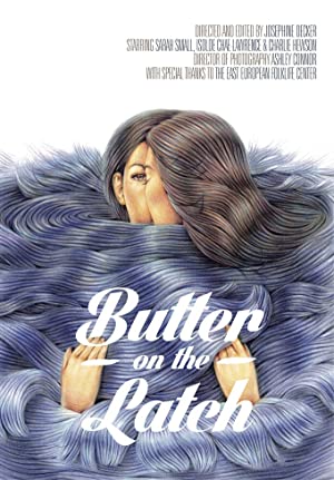 Butter on the Latch (2013)