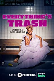 Watch Full Tvshow :Everythings Trash (2021–)