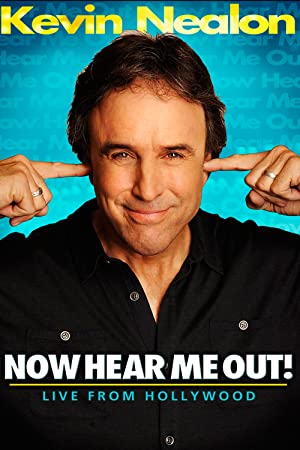 Kevin Nealon Now Hear Me Out (2009)