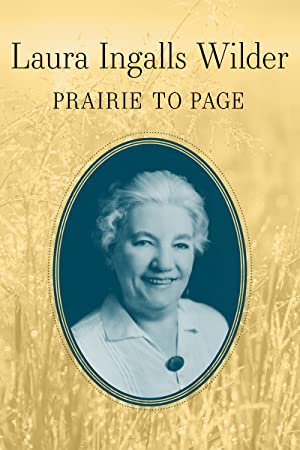 Laura Ingalls Wilder Prairie to Page (2020)