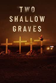 Watch Full Tvshow :Two Shallow Graves The McStay Family Murders (2022)