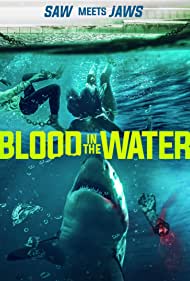 Watch Full Movie :Blood in the Water I (2022)