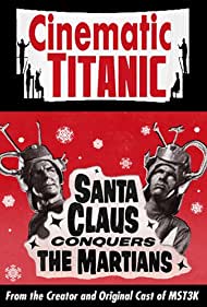 Cinematic Titanic Santa Claus Conquers the Martians (2008)
