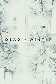 Dead of Winter (2019–)
