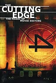 The Cutting Edge The Magic of Movie Editing (2004)