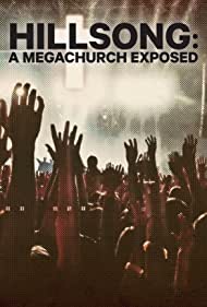 Hillsong A Megachurch Exposed (2022-)