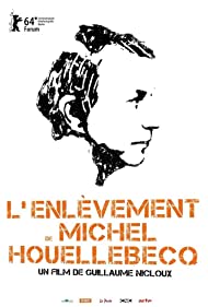 Kidnapping of Michel Houellebecq (2014)