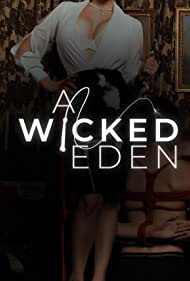 A Wicked Eden (2021)