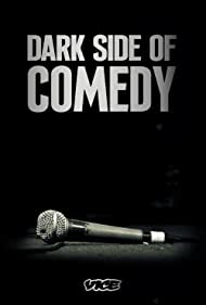 Dark Side of Comedy (2022-)