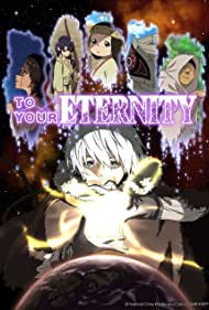 Watch Full Tvshow :To Your Eternity (2021-)
