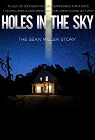 Holes in the Sky The Sean Miller Story (2021)