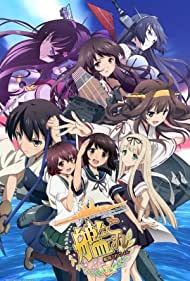 Watch Full TV Series :Kantai Collection Kan Colle (2015-2022)
