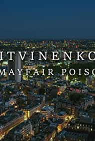 Watch Full Movie :Litvinenko The Mayfair Poisoning (2022)