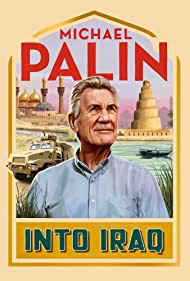 Watch Full Tvshow :Michael Palin Into Iraq (2022-)