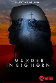 Watch Full Tvshow :Murder in Big Horn (2023-)