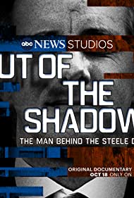 Out of the Shadows The Man Behind the Steele Dossier (2021)