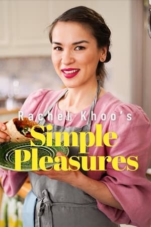 Watch Full Tvshow :Rachel Khoos Simple Pleasures (2020-)