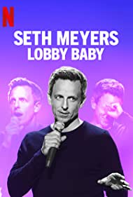 Seth Meyers Lobby Baby (2019)