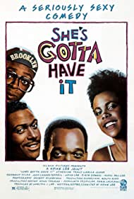 Shes Gotta Have It (1986)