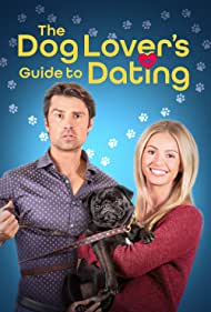 The Dog Lovers Guide to Dating (2023)