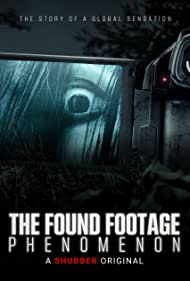 Watch Full Movie :The Found Footage Phenomenon (2021)