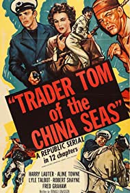 Watch Full Tvshow :Trader Tom of the China Seas (1954)
