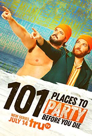 Watch Full Tvshow :101 Places to Party Before You Die (2022-)