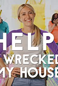 Watch Full Tvshow :Help I Wrecked My House (2020-)