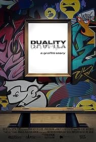 DUALITY a graffiti story  (2022)