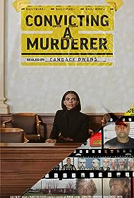 Watch Full Tvshow :Convicting a Murderer (2023-)