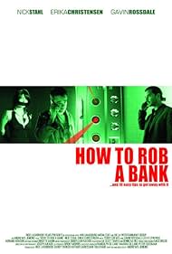 How to Rob a Bank and 10 Tips to Actually Get Away with It (2007)