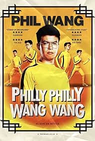 Phil Wang Philly Philly Wang Wang (2021)