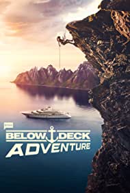 Watch Full Tvshow :Below Deck Adventure (2022-)